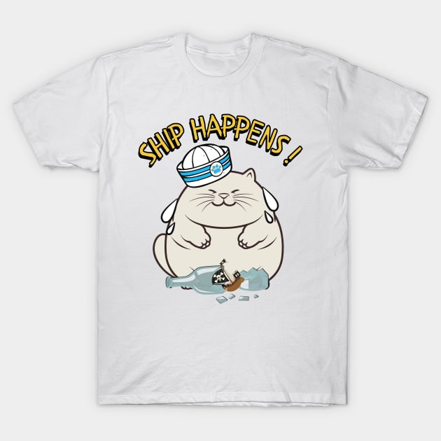 Ship Happens - Funny fat cat T-Shirt by Pet Station